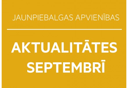 Jaunpiebalgas apvienības aktualitātes septembrī