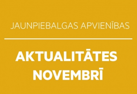 Jaunpiebalgas apvienības aktualitātes novembrī