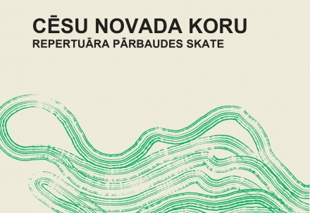 Koncertzālē &quot;Cēsis&quot; notiks koru repertuāra pārbaudes skate