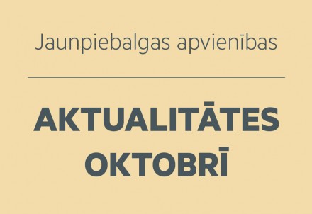Jaunpiebalgas aktualitātes oktobrī