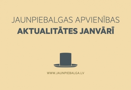 Jaunpiebalgas apvienības aktualitātes janvārī