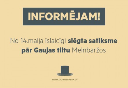No 14.maija īslaicīgi slēgta satiksme pār Gaujas tiltu Melnbāržos
