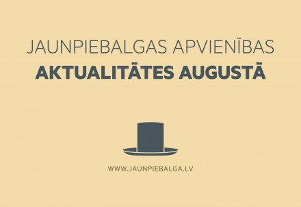 Jaunpiebalgas apvienības aktualitātes augustā