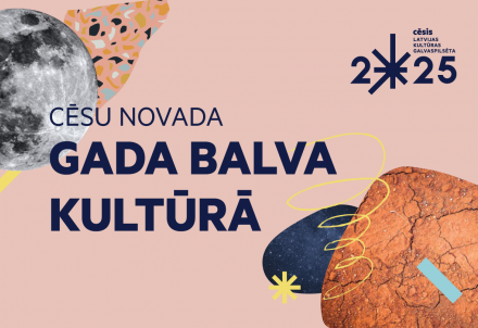Piesaki spilgtākos kultūras notikumus un personības Cēsu novada Gada balvai kultūrā