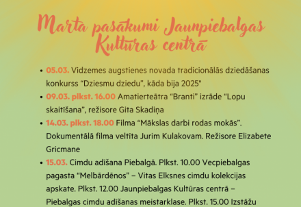 Marta pasākumi Jaunpiebalgas Kultūras centrā