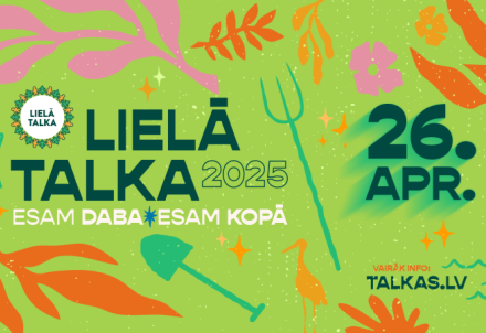 "Esam daba!" – iedzīvotājiem iespēja pieteikt talkošanas vietas Lielajai Talkai