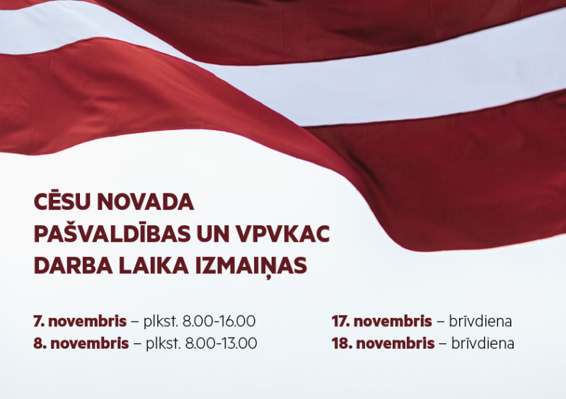 Cēsu novada pašvaldības darba laika izmaiņas novembrī